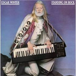 Edgar Winter : Standing on Rock